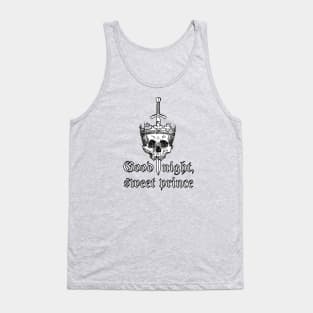 Good Night Sweet Prince (Hamlet) Tank Top